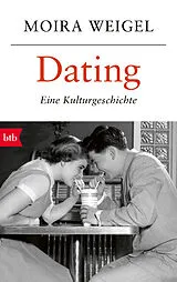 E-Book (epub) Dating von Moira Weigel