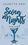 E-Book (epub) Seven Nights - New York von Jeanette Grey