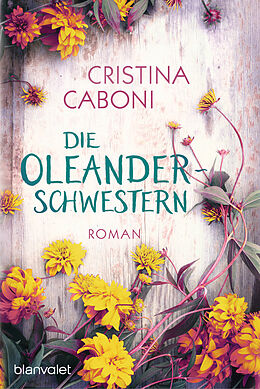 E-Book (epub) Die Oleanderschwestern von Cristina Caboni
