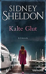 E-Book (epub) Kalte Glut von Sidney Sheldon