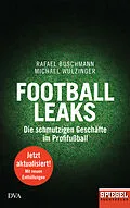 E-Book (epub) Football Leaks von Rafael Buschmann, Michael Wulzinger
