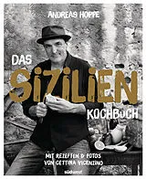 E-Book (epub) Das Sizilien-Kochbuch von Andreas Hoppe, Cettina Vicenzino