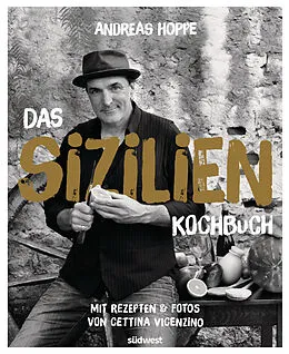 E-Book (epub) Das Sizilien-Kochbuch von Andreas Hoppe, Cettina Vicenzino