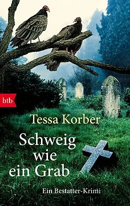 E-Book (epub) Schweig wie ein Grab von Tessa Korber