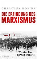 E-Book (epub) Die Erfindung des Marxismus von Christina Morina