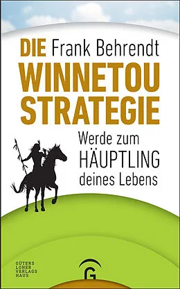 E-Book (epub) Die Winnetou-Strategie von Frank Behrendt
