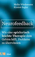 E-Book (epub) Neurofeedback von Meike Wiedemann, Kirsten Segler
