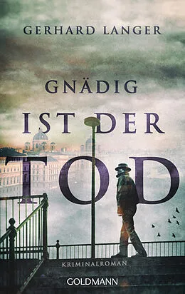 E-Book (epub) Gnädig ist der Tod von Gerhard Langer