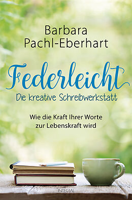 E-Book (epub) Federleicht - Die kreative Schreibwerkstatt von Barbara Pachl-Eberhart