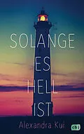 E-Book (epub) Solange es hell ist von Alexandra Kui