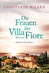 E-Book (epub) Die Frauen der Villa Fiore 1 von Constanze Wilken