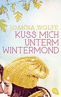 E-Book (epub) Küss mich unterm Wintermond von Joanna Wolfe