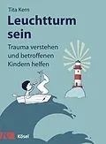 E-Book (epub) Leuchtturm sein von Tita Kern