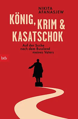E-Book (epub) König, Krim und Kasatschok von Nikita Afanasjew