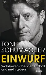E-Book (epub) Einwurf von Harald "Toni" Schumacher