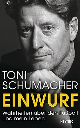 E-Book (epub) Einwurf von Harald "Toni" Schumacher