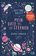 E-Book (epub) Mein Date mit den Sternen - Blaues Funkeln von Bettina Belitz