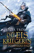 E-Book (epub) Die Eiskriegerin von Licia Troisi