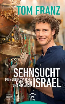 E-Book (epub) Sehnsucht Israel von Tom Franz