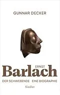 E-Book (epub) Ernst Barlach - Der Schwebende von Gunnar Decker