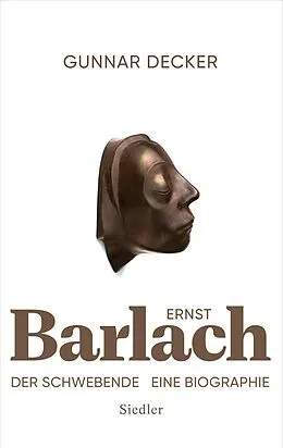 E-Book (epub) Ernst Barlach - Der Schwebende von Gunnar Decker