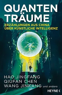 E-Book (epub) Quantenträume von Hao Jingfang, Qiufan Chen, Jinkang Wang