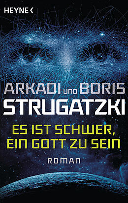 E-Book (epub) Es ist schwer, ein Gott zu sein von Arkadi Strugatzki, Boris Strugatzki