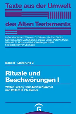 E-Book (pdf) Rituale und Beschwörungen I von Walter Farber, Hans Martin Kümmel, Willem H. Ph. Römer