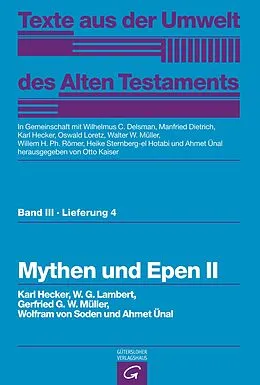 E-Book (pdf) Mythen und Epen II von Karl Hecker, W.G. Lambert, Gerfrid G.W. Müller