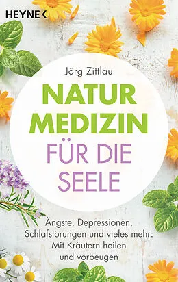 E-Book (epub) Naturmedizin für die Seele von Jörg Zittlau