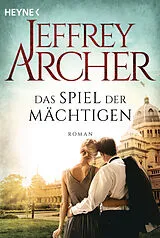 E-Book (epub) Das Spiel der Mächtigen von Jeffrey Archer
