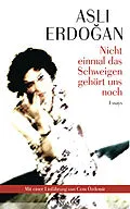 E-Book (epub) Nicht einmal das Schweigen gehört uns noch von Asl Erdoan