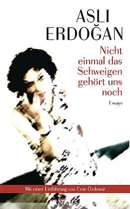 E-Book (epub) Nicht einmal das Schweigen gehört uns noch von Asl Erdoan