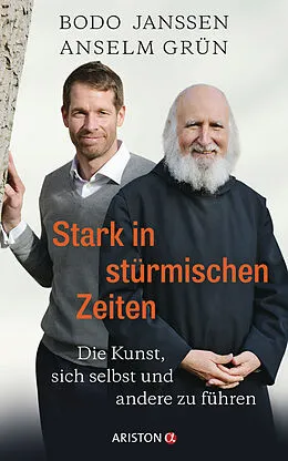 ePUB Stark in stürmischen Zeiten von Bodo Janssen, Anselm Grün, Regina Carstensen