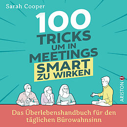 E-Book (epub) 100 Tricks, um in Meetings smart zu wirken von Sarah Cooper