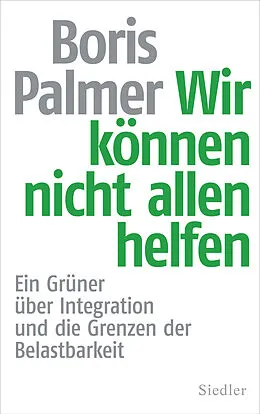 E-Book (epub) Wir können nicht allen helfen von Boris Palmer