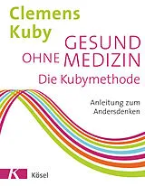 E-Book (epub) Gesund ohne Medizin von Clemens Kuby