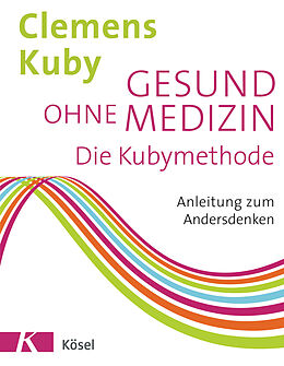 E-Book (epub) Gesund ohne Medizin von Clemens Kuby
