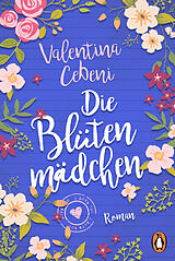 E-Book (epub) Die Blütenmädchen von Valentina Cebeni