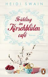 E-Book (epub) Frühling im Kirschblütencafé von Heidi Swain