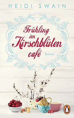 E-Book (epub) Frühling im Kirschblütencafé von Heidi Swain