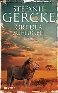 E-Book (epub) Ort der Zuflucht von Stefanie Gercke