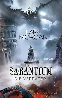 E-Book (epub) Sarantium - Die Verräter von Lara Morgan