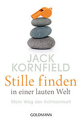 E-Book (epub) Stille finden in einer lauten Welt von Jack Kornfield