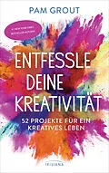 E-Book (epub) Entfessle deine Kreativität von Pam Grout