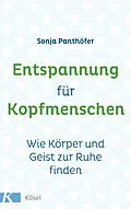 E-Book (epub) Entspannung für Kopfmenschen von Sonja Panthöfer
