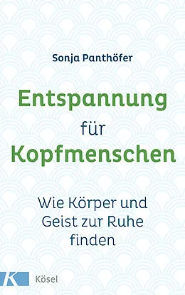 E-Book (epub) Entspannung für Kopfmenschen von Sonja Panthöfer