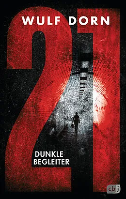 E-Book (epub) 21 - Dunkle Begleiter von Wulf Dorn