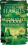 E-Book (epub) Midnight, Texas - Nachtschicht von Charlaine Harris