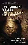 E-Book (epub) Versunkene Welten und wie man sie findet von Eric H. Cline